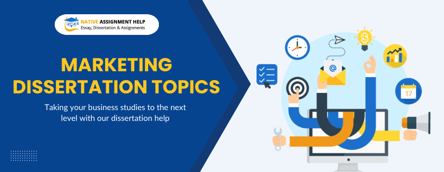 Marketing Dissertation Topics 2023
